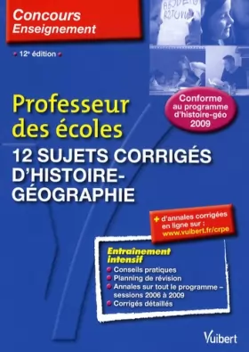 Couverture du produit · 12 sujets corrigés d'histoire-géographie: Professeur des écoles Concours 2010