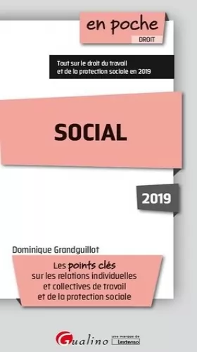 Couverture du produit · SOCIAL 2019: LES POINTS CLES DU DROIT DU TRAVAIL ET DE LA PROTECTION SOCIALE
