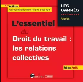 Couverture du produit · L ESSENTIEL DU DROIT DU TRAVAIL : LES RELATIONS COLLECTIVES