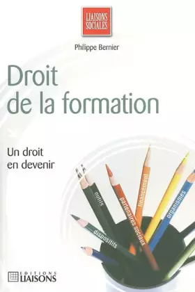 Couverture du produit · Droit de la formation : Un droit en devenir.