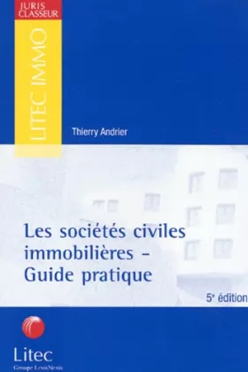 Couverture du produit · Les Sociétés civiles immobilières - Guide pratique (ancienne édition)