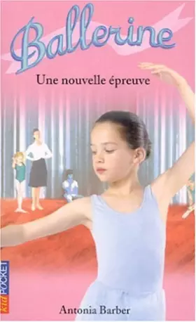 Couverture du produit · Ballerine Tome 5 : Une nouvelle épreuve