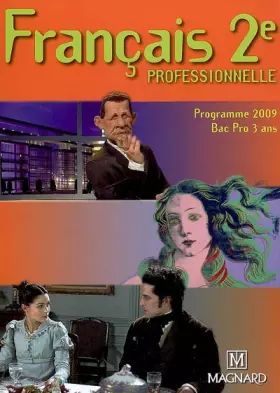 Couverture du produit · Français 2e professionnelle : Programme 2009