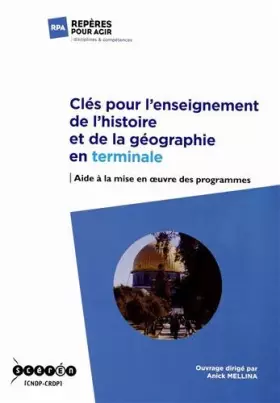 Couverture du produit · Clés pour l'enseignement de l'histoire et de la géographie : Aide à la mise en oeuvre des programmes de terminale