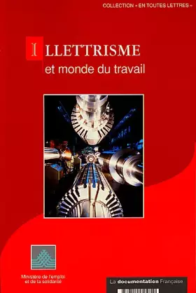 Couverture du produit · lllettrisme et monde du travail