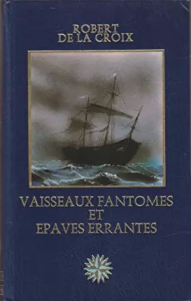 Couverture du produit · Vaisseaux fantômes et épaves errantes