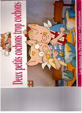 Couverture du produit · Deux petits cochons trop cochons !