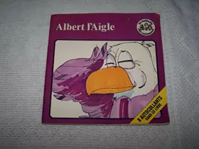 Couverture du produit · Albert l'aigle (La Ballade des animaux)