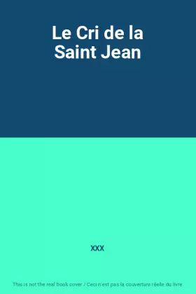 Couverture du produit · Le Cri de la Saint Jean