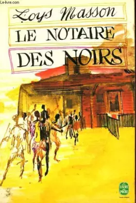 Couverture du produit · Le notaire des noirs