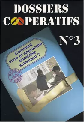 Couverture du produit · Comment vivre et apprendre ensemble autrement ?