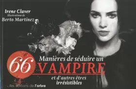 Couverture du produit · 66 Manières de rendre un vampire et d'autres êtres irrésistables