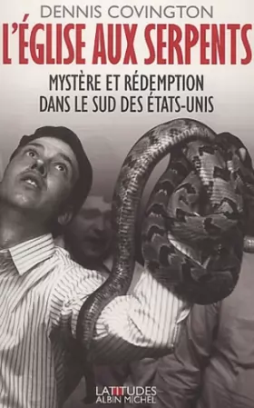 Couverture du produit · L'Eglise aux serpents : Mystère et rédemption dans le Sud des Etats-Unis