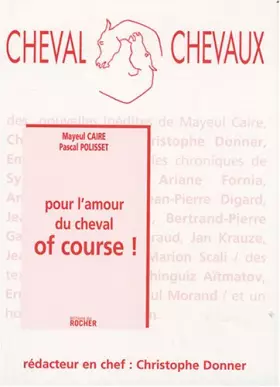 Couverture du produit · Cheval Chevaux, N° 3, Octobre 2008-m : Pour l'amour du cheval of course !