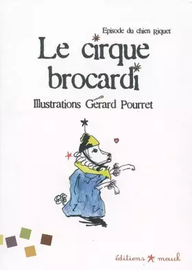 Couverture du produit · Cirque Brocardi, Episode du Chien Riquet