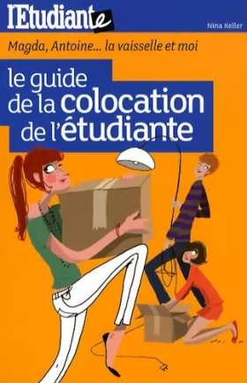 Couverture du produit · Le guide de la colocation de l'étudiante : Magda, Antoine... la vaisselle et moi !