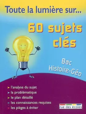 Couverture du produit · Bac Histoire-Géographie : 60 sujets clés