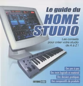 Couverture du produit · Le guide du Home Studio (1Cédérom)
