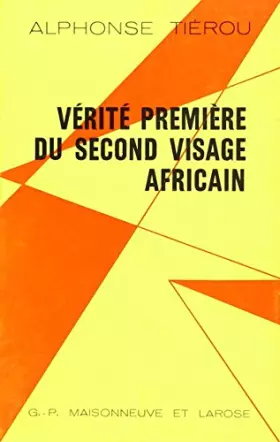 Couverture du produit · La Vérité première du second visage africain