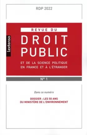 Couverture du produit · Revue du droit public et de la science politique en France et à l'étranger N°1-2022: Dossier : Les 50 ans du ministère de l'env