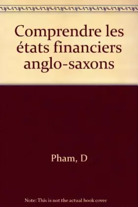 Couverture du produit · Comprendre les états financiers anglo-saxons
