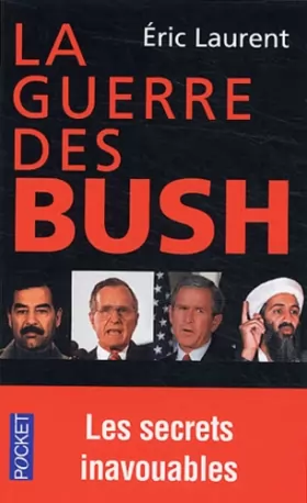 Couverture du produit · La Guerre des Bush : Les Secrets inavouables d'un conflit