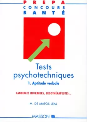 Couverture du produit · Tests psychotechniques 1 aptitude verbale - Candiats infimiers, Ergothérapeutes.