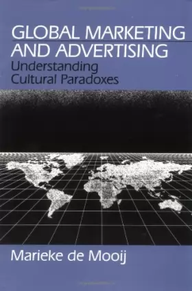 Couverture du produit · Global Marketing and Advertising: Understanding Cultural Paradoxes