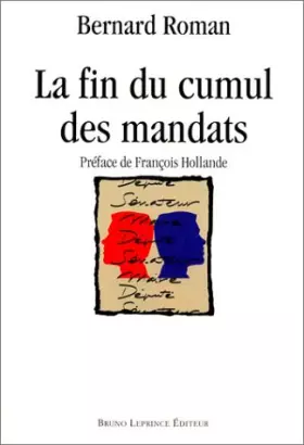 Couverture du produit · La Fin du cumul des mandats