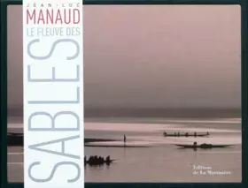 Couverture du produit · Le fleuve des sables