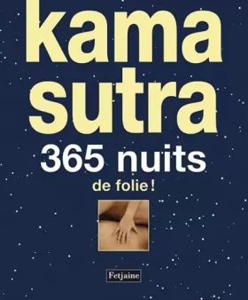 Couverture du produit · Kama Sutra : 365 nuits de folie !