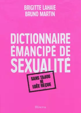 Couverture du produit · Dictionnaire émancipé de sexualité : Sans tabou ni idée reçue