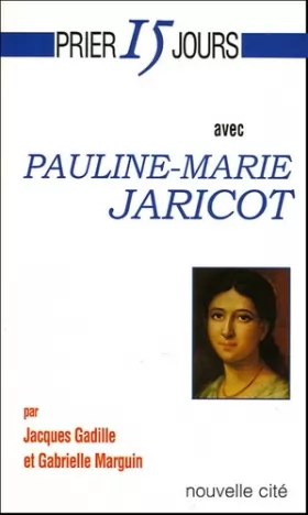 Couverture du produit · Prier 15 jours avec Pauline-Marie Jaricot