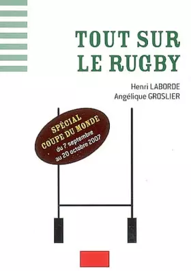 Couverture du produit · Tout sur le rugby: spécial coupe du monde