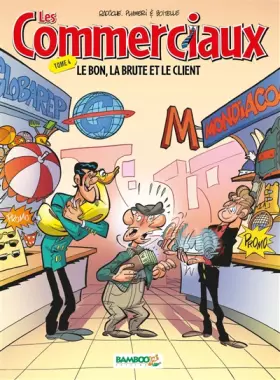 Couverture du produit · Les Commerciaux - tome 04: Le bon, la brute et le client