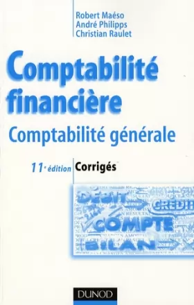 Couverture du produit · Comptabilité financière - 11ème édition - Corrigés: Corrigés