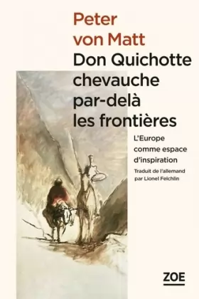 Couverture du produit · Don Quichotte chevauche par-dela les frontières : L'Europe comme espace d'inspiration