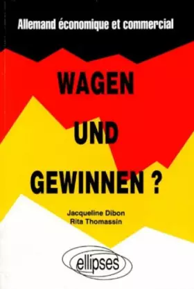 Couverture du produit · Wagen und Gewinnen ? Allemand économique et commercial