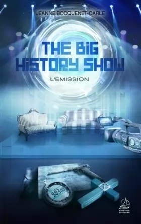 Couverture du produit · The Big History Show - L'Emission