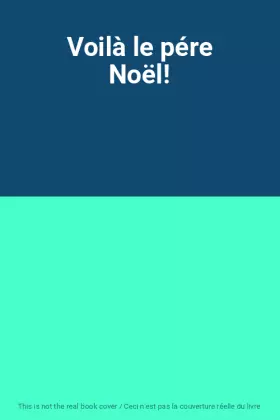Couverture du produit · Voilà le pére Noël!