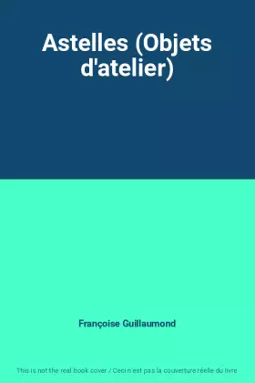 Couverture du produit · Astelles (Objets d'atelier)