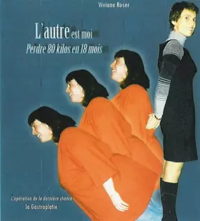 Couverture du produit · L'autre est moi: Perdre 80 kilos en 18 mois