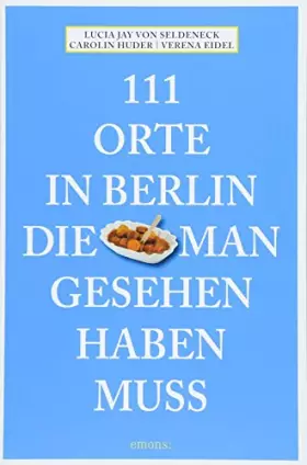 Couverture du produit · 111 Orte in Berlin, die man gesehen haben muss: Reiseführer