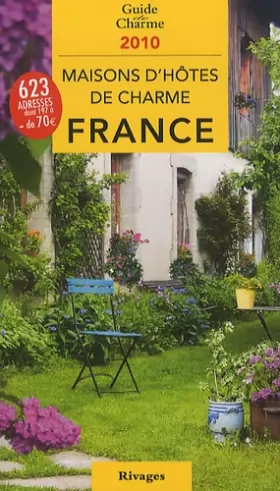Couverture du produit · Maisons d'hôtes de Charme France : Bed and breakfast à la française