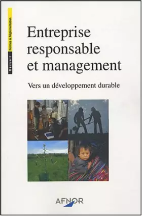 Couverture du produit · Entreprise responsable et management: Vers un développement durable