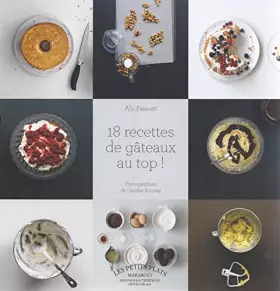 Couverture du produit · 18 Recettes de Gâteaux au Top !