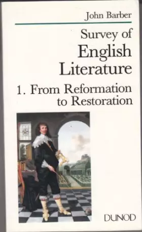 Couverture du produit · Survey of English literature - Tome 1 - From Reformation to Restoration