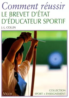 Couverture du produit · Comment réussir le brevet d'état d'éducateur sportif