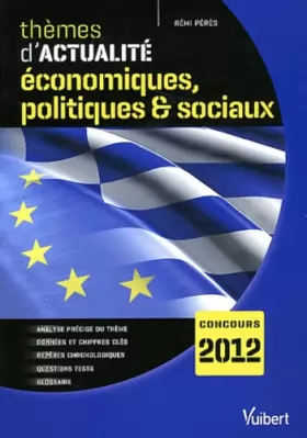 Couverture du produit · Thèmes d'actualité économiques, politiques & sociaux 2011 pour le concours 2012