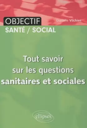Couverture du produit · Tout savoir sur les questions sanitaire & sociale IFSI